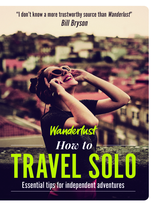 Title details for How to Travel Solo by Wanderlust - Available